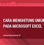 Cara Menghitung Umur Di Excel 2016