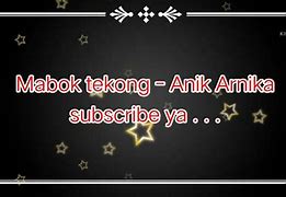 Lirik Mabok Ngeslot Anik Arnika Karaoke Download Mp4 Gratis Gudang Lagu